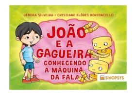 João e a gagueira - conhecendo a máquina da fala João e a gagueira - conhecendo a máquina da fala