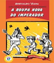 Joao grilo e cancao de fogo tecendo a roupa - 02 ed - FRANCO EDITORA