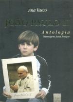 João Paulo II - Antologia - Soler Editora