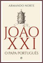 Joao xxi - o papa portugues - ESFERA DOS LIVROS (PORTUGAL) Joao xxi - o papa portugues - ESFERA DOS LIVROS (PORTUGAL)