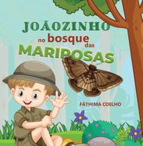 Joãozinho no Bosque das Mariposas