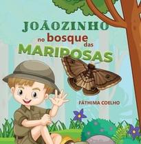 Joãozinho no Bosque das Mariposas