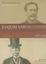 Joaquim Nabuco - Diários (1873-1910) - Bem Te Vi