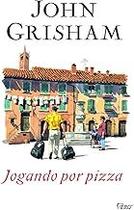 Jogando por pizza Paperback Grisham, John Jogando por pizza Paperback Grisham, John