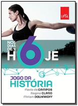 Jogo da historia 6 ano - leya