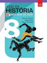 JOGO DA HISTORIA NOS DIAS DE HOJE - 8ª ANO - LEYA DIDATICOS