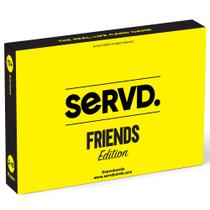 Jogo de cartas SERVD Friends Edition Hilarious para adultos com mais de 17 anos