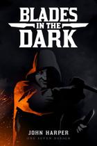 Jogo de RPG de mesa Evil Hat Productions Blades In The Dark Jogo de RPG de mesa Evil Hat Productions Blades In The Dark