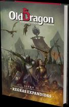 Jogo Expansao Old Dragon Livro Ii Regras Expandidas Jogo Expansao Old Dragon Livro Ii Regras Expandidas