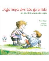 Jogo limpo, diversão garantida Jogo limpo, diversão garantida
