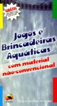 Jogos E Brincadeiras Aquáticas (+ DVD) Jogos E Brincadeiras Aquáticas (+ DVD)