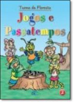 Jogos e Passatempos - Vol.2 - Coleção Turma da Floresta Jogos e Passatempos - Vol.2 - Coleção Turma da Floresta