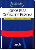 Jogos Para Gestão de Pessoas: Maratona Para o Desenvolvimento Organizacional - WAK