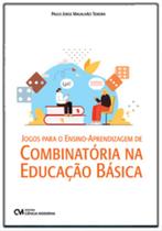 Jogos para o Ensino-Aprendizagem de Combinatória na Educação Básica - CIENCIA MODERNA