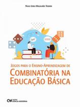 Jogos para o ensino-aprendizagem de combinatória na educação básica - CIENCIA MODERNA Jogos para o ensino-aprendizagem de combinatória na educação básica - CIENCIA MODERNA
