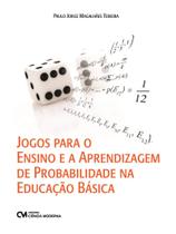 Jogos para o Ensino e a Aprendizagem de Probabilidade na Educação Básica - CIENCIA MODERNA