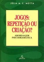 Jogos: Repetição ou Criação - Summus