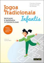 Jogos Tradicionais Infantis: Recriação e Abordagem Interdisciplinar