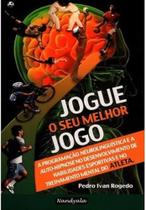 Jogue o seu melhor jogo(Pedro Ivan Rogedo ,Nandyala)