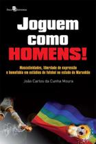 Joguem como homens!