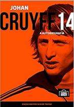 Johan Cruyff 14: A Autobiografia - GRANDE AREA EDITORA
