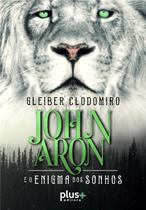 John Aron e o Enigma dos Sonhos paperback Gleiber Clodomiro