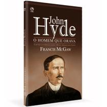 John Hyde O Home que Orava Francis McGaw