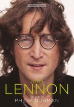 John Lennon (Nova Edição) : a Vida