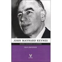 John Maynard Keynes - Grandes Pensadores da Economia - Actual Editora