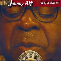 Johnny Alf - Eu E A Bossa - Cd Johnny Alf - Eu E A Bossa - Cd