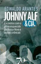 Johnny & Cia: a Bossa Nova e o Brasil - Edições 70