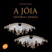 Joia, A Historia E Design