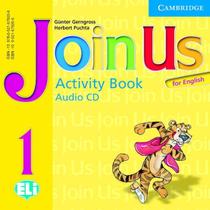 Join US 1 - Activity Book Audio CD - Cambridge University Press - ELT Join US 1 - Activity Book Audio CD - Cambridge University Press - ELT