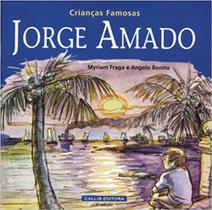 Jorge amado - crianças famosas - - CALLIS Jorge amado - crianças famosas - - CALLIS