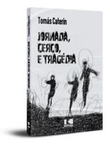 Jornada, cerco e tragédia Jornada, cerco e tragédia