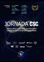 Jornada csc - volume 1 - unindo praticas e experie Jornada csc - volume 1 - unindo praticas e experie
