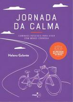 Jornada da Calma: Caminhos Possíveis para Viver com Menos Correria
