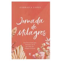 Jornada de Milagres, Gabriela Lopes - Vida