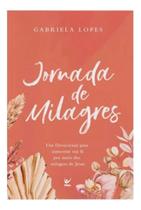 Jornada de Milagres - Um Devocional Para Aumentar Sua Fé Por Meio Dos Milagres de Jesus Sortido - VIDA EDITORA