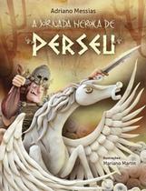 Jornada geroica de Perseu - SOWILO EDITORA E DISTRIBUIDORA DE LIVROS