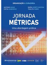 Jornada Metricas: Uma Abordagem Pratica