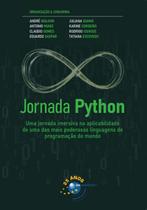 Jornada Python: Uma Jornada Imersiva Na Aplicabilidade De Uma Das Mais Poderosas Linguagens De Progr - BRASPORT LIVROS