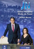 Jornal nacional - modo de fazer - GLOBO LIVROS Jornal nacional - modo de fazer - GLOBO LIVROS