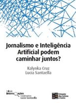 Jornalismo e Inteligênca Artificial podem caminhar juntos - ESTACAO DAS LETRAS E CORES