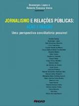 Jornalismo e relações públicas: ação e reação uma proposta conciliatória possível - MAUAD X