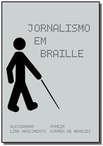 Jornalismo em braille - CLUBE DE AUTORES