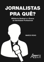 Jornalistas, pra que - APPRIS