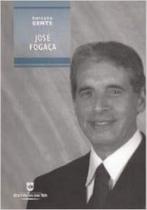 José Fogaça - Coleção Gente