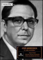 Jose mendonça - a vida revelada - UFMG - UNIVERSIDADE FEDERAL DE MINAS GERAIS
