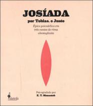 Josiada - por tobias, o justo - ALAMEDA Josiada - por tobias, o justo - ALAMEDA